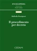 Il procedimento per decreto di Raffaella Bonsignori edito da CEDAM