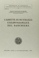 Cassette di sicurezza e responsabilità del banchiere di Paolo Papanti Pelletier edito da Giuffrè