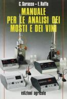 Manuale per le analisi dei mosti e dei vini di Carlo Saracco, Ermanno Raffo edito da Edagricole
