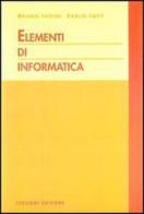 Elementi di informatica di Bruno Fadini, Carlo Savy edito da Liguori
