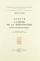 Ateste à l'heure de la romanisation (étude anthroponymique) di Michel Lejeune edito da Olschki