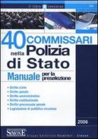 Quaranta commissari nella polizia di Stato. Manuale per la preselezione edito da Edizioni Giuridiche Simone