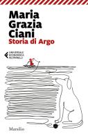 Storia di Argo di Maria Grazia Ciani edito da Marsilio