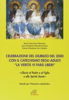 Celebrazione del giubileo del 2000 con il catechismo degli adulti edito da Paoline Editoriale Libri