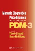 Manuale diagnostico psicodinamico. PDM-3 edito da Raffaello Cortina Editore