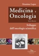 Medicina e oncologia. Storia illustrata vol.6 di Massimo Lopez edito da Gangemi Editore