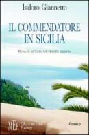 Il commendatore in Sicilia. Storie di un'isola dall'identità smarrita di Isidoro Giannetto edito da L'Autore Libri Firenze