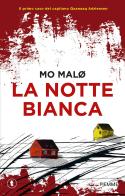 La notte bianca. Un giallo inuit di Mo Malo edito da Piemme