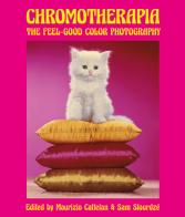 Chromotherapia. The Feel-Good Color Photography edito da Damiani