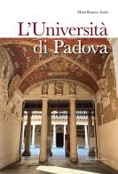 L' Università di Padova di Maria Beatrice Autizi edito da Editoriale Programma