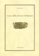 Corpus delle defixiones di Selinunte di Luca Bettarini edito da Edizioni dell'Orso