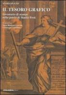 Il tesoro grafico. Inventario di stampe nella patria di Mattia Preti di Maria Puleo edito da Città Calabria