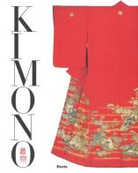 Kimono. L'arte del bello nella cultura giapponese edito da Mondadori Electa