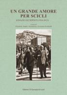 Un grande amore per Scicli. Ignazio Occhipinti (1916-2013) edito da Autopubblicato