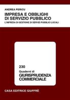 Impresa e obblighi di servizio pubblico. L'impresa di gestione di servizi pubblici locali di Andrea Pericu edito da Giuffrè
