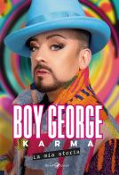 Karma di Boy George edito da Rizzoli