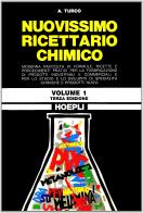 Nuovissimo ricettario chimico vol.1 di Antonio Turco edito da Hoepli