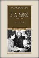 E. A. Mario. Leggenda e Storia. Con CD Audio di Bruna Catalano Gaeta edito da Liguori