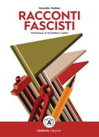 Racconti fascisti di Marcello Gallian edito da Altaforte Edizioni