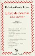 Libro de poemas-Libro di poesie. Testo spagnolo a fronte di Federico García Lorca edito da Passigli