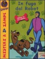 In fuga dal robot di Scooby-Doo edito da Piemme