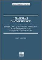 I materiali da costruzione di Marco Torricelli edito da Maggioli Editore