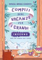 Compiti delle vacanze per i grandi. Inverno edito da Demetra