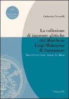 La collezione di impronte glittiche del marchese Luigi Malaspina di Sannazzaro di Carlamaria Tomaselli edito da Edizioni ETS
