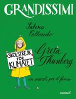 Greta Thunberg, un venerdì per il futuro. Ediz. a colori di Sabina Colloredo edito da EL