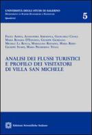 Analisi dei flussi turistici e profilo dei visitatori di Villa San Michele edito da Edizioni Scientifiche Italiane