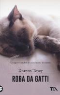 Roba da gatti di Doreen Tovey edito da TEA