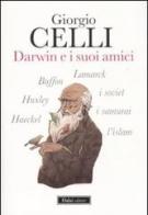 Darwin e i suoi amici di Giorgio Celli edito da Dalai Editore