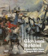 Giovanni Boldini. Il genio della linea, la magia del colore. Ediz. illustrata edito da SAGEP