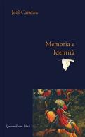 La memoria e l'identità di Joël Candau edito da Ipermedium Libri