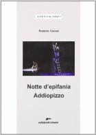 Notte d'epifania di Roberto Cavosi edito da Edizioni Corsare