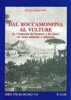 La terra che trema. Da Roccamonfina al Vuture di Italo Sarcone edito da Laco