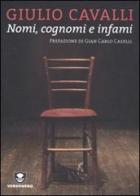 Nomi, cognomi e infami di Giulio Cavalli edito da Edizioni Ambiente