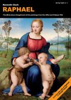 Raphael. «The miracolous draught» and all his paintings from the Uffizi and Palazzo Pitti di Kenneth Clark edito da Lorenzo de Medici Press