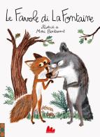 Le favole di La Fontaine di Jean de La Fontaine edito da Gallucci