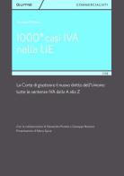 1000+ casi IVA nella UE. La corte di giustizia e il nuovo diritto dell'Unione. Tutte le sentenze IVA dalla A alla Z di Renato Portale edito da Giuffrè