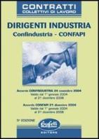 Dirigenti industria. Confindustria-CONFAPI edito da Buffetti