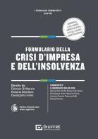 Formulario della crisi d'impresa e dell'insolvenza edito da Giuffrè