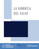 La fabbrica del falso edito da Edizioni Efesto