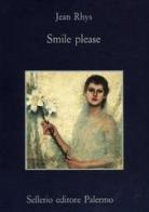 Smile, please di Jean Rhys edito da Sellerio Editore Palermo