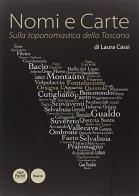Nomi e carte. Sulla toponomastica della Toscana di Laura Cassi edito da Pacini Editore