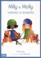 Milly e Molly vanno a scuola. Ediz. illustrata di Gill Pittar, Cris Morrell edito da EDT-Giralangolo