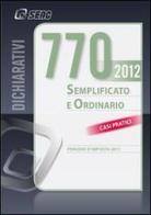 Il modello 770/2012 semplificato ed ordinario edito da Seac