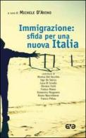 Immigrazione: sfida per una nuova Italia edito da AVE