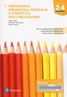 Pedagogia, pedagogia speciale e didattica dell'inclusione. Per la preparazione alle prove metodologico-didattiche e alle prove concorsuali. Ediz. Mylab. Con aggiorna di Ugo Avalle, Paola Sacchi, Michele Maranzana edito da Pearson