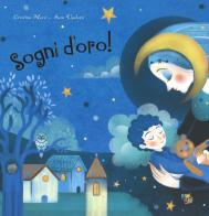 Sogni d'oro! Ediz. a colori di Cristina Marsi, Sara Ugolotti edito da Pane e Sale
